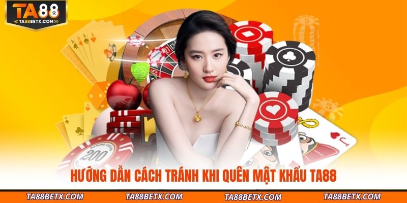 huong-dan-cach-tranh-khi-quen-mat-khau-ta88