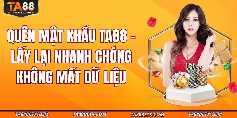 quen-mat-khau-ta88