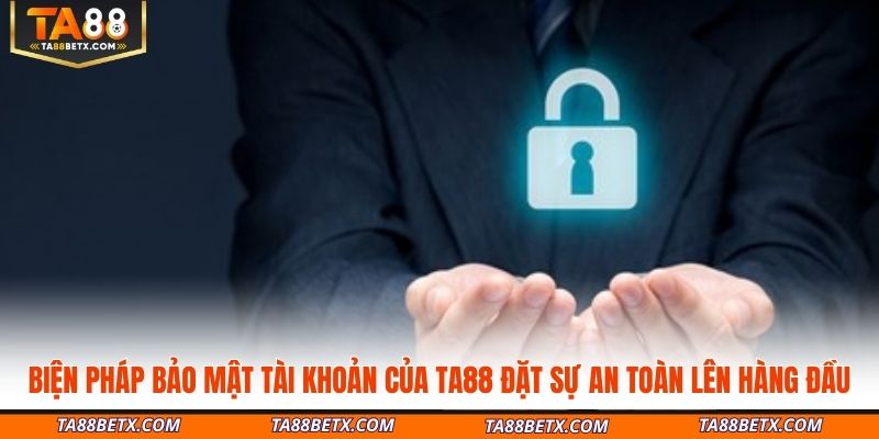 bien-phap-bao-mat-tai-khoan-cua-ta88-dat-su-an-toan-len-hang-dau