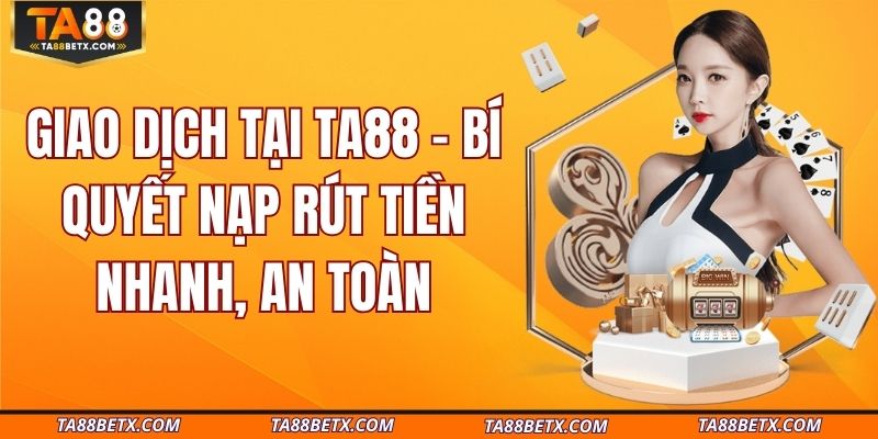 giao-dich-tai-ta88