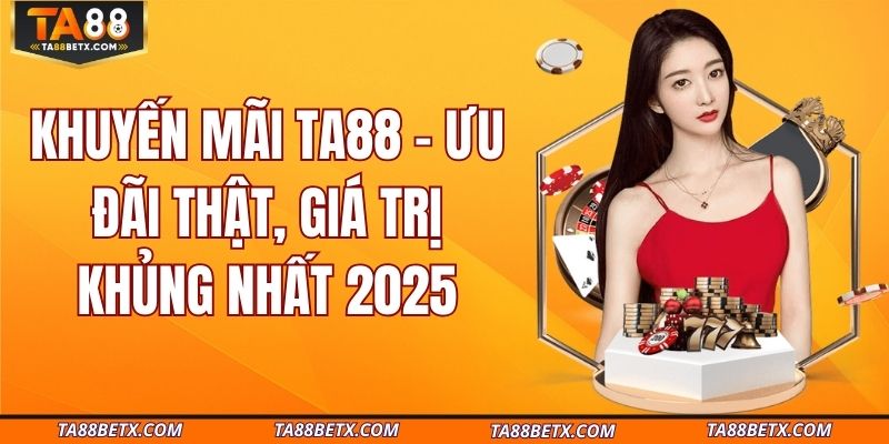 khuyen-mai-ta88