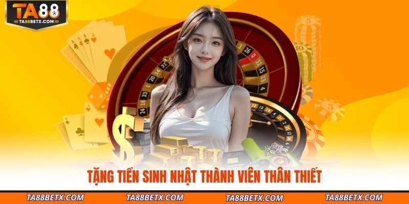 tang-tien-sinh-nhat-thanh-vien-than-thiet