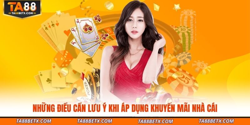 nhung-dieu-can-luu-y-khi-ap-dung-khuyen-mai-nha-cai