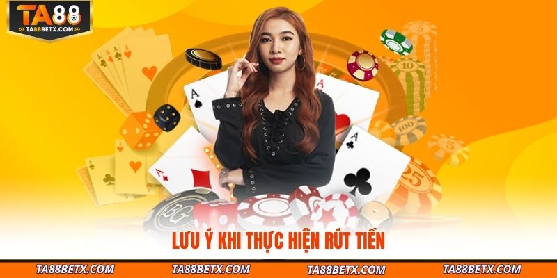 luu-y-khi-thuc-hien-rut-tien