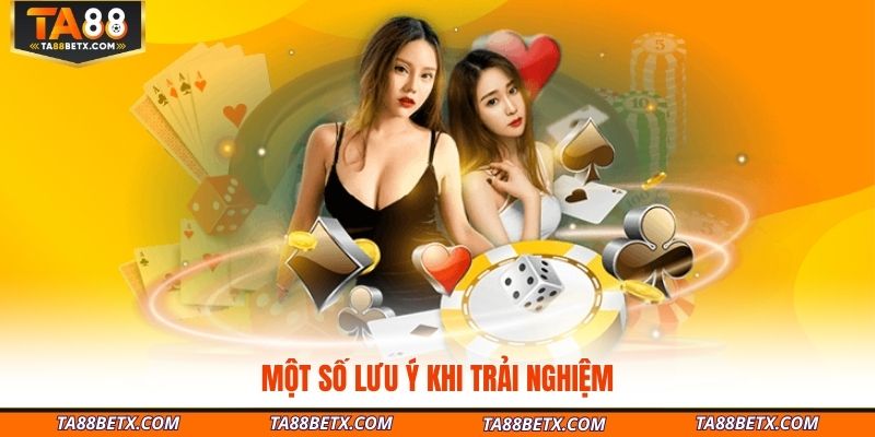 mot-so-luu-y-khi-trai-nghiem