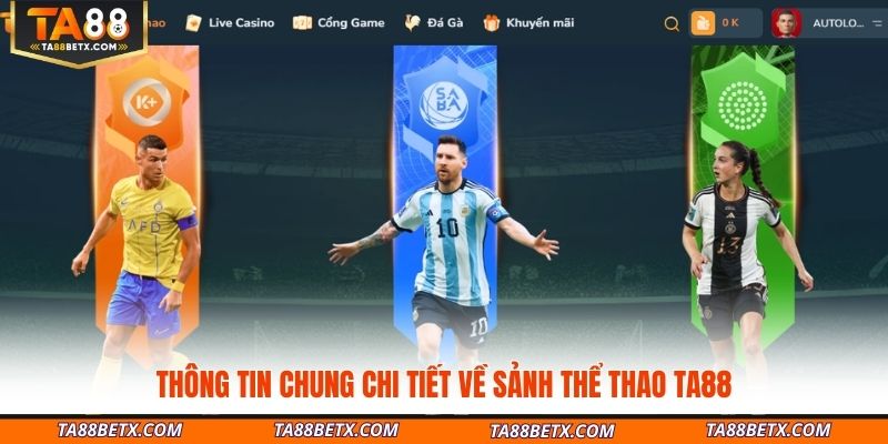 thong-tin-chung-chi-tiet-ve-sanh-the-thao-ta88
