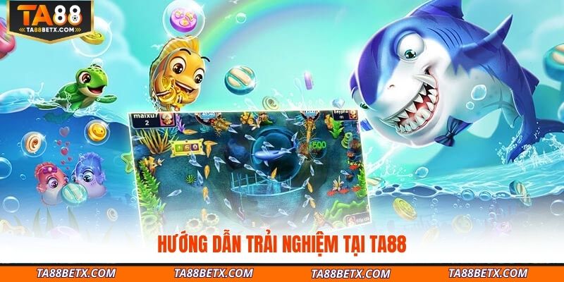 huong-dan-trai-nghiem-tai-ta88