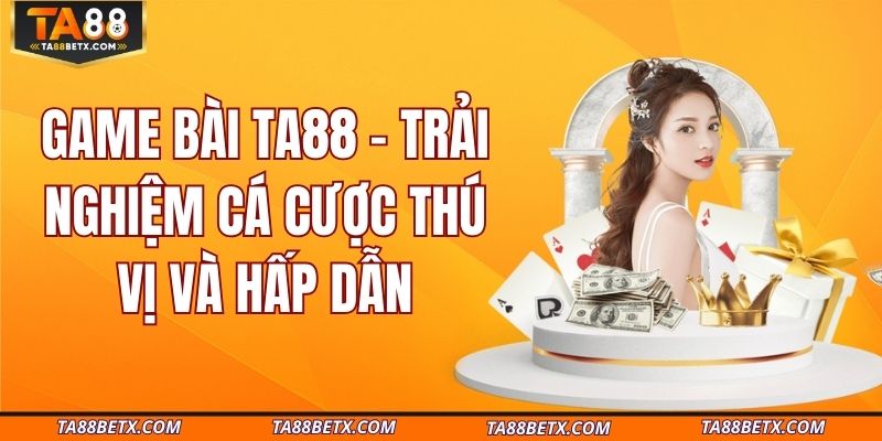 game-bai-ta88