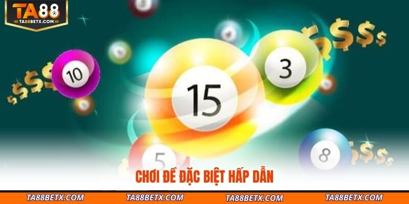 choi-de-dac-biet-hap-dan