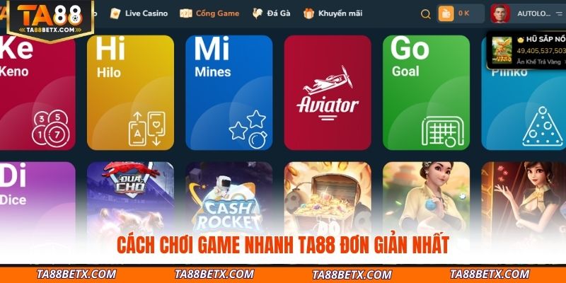 cach-choi-game-nhanh-ta88-don-gian-nhat