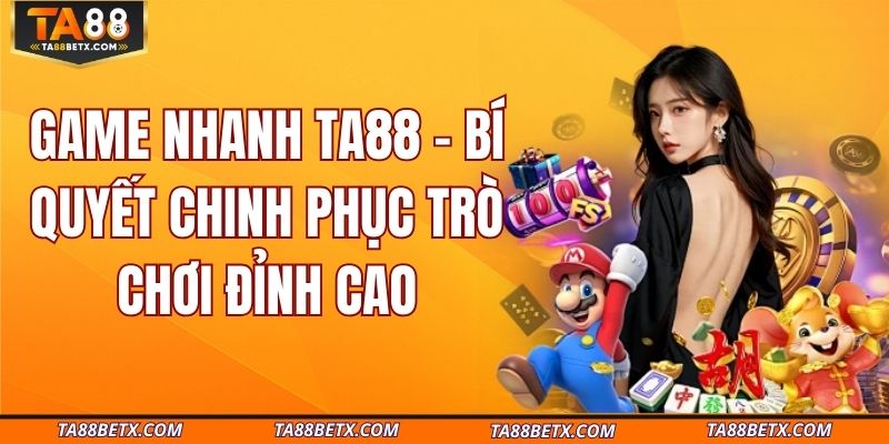 game-nhanh-ta88