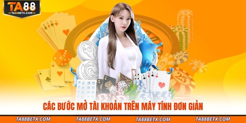 cac-buoc-mo-tai-khoan-tren-may-tinh-don-gian
